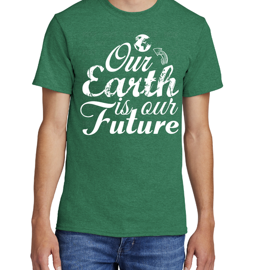 Our Earth is our Future | T-Shirt