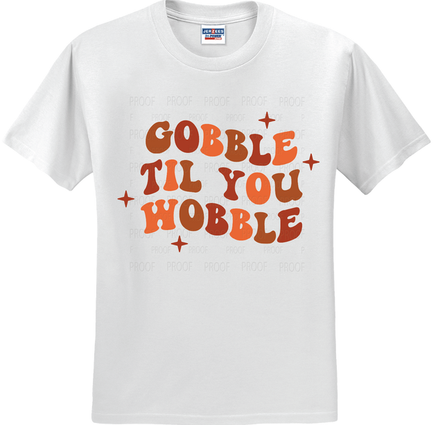 Gobble Til You Wobble | Thanksgiving | SALE