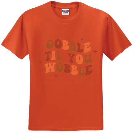 Gobble Til You Wobble | Thanksgiving | SALE