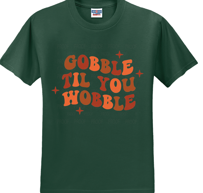 Gobble Til You Wobble | Thanksgiving | SALE