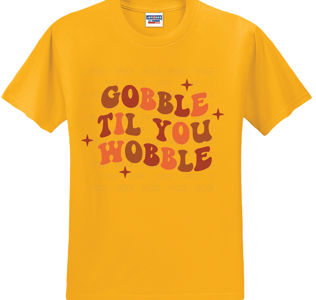 Gobble Til You Wobble | Thanksgiving | SALE