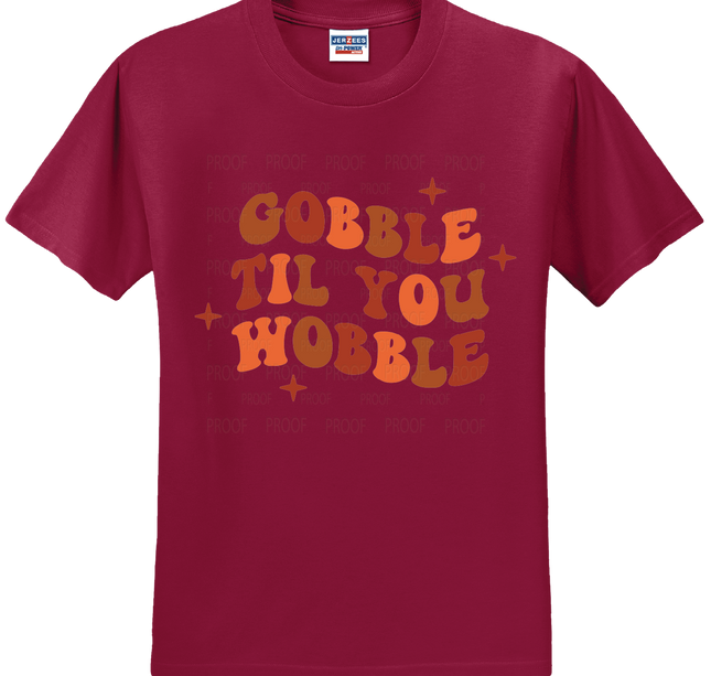 Gobble Til You Wobble | Thanksgiving | SALE