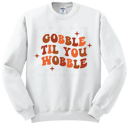 Gobble Til You Wobble | Thanksgiving | SALE