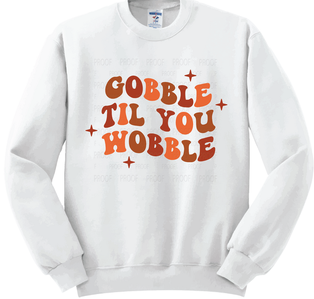 Gobble Til You Wobble | Thanksgiving | SALE