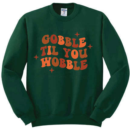 Gobble Til You Wobble | Thanksgiving | SALE