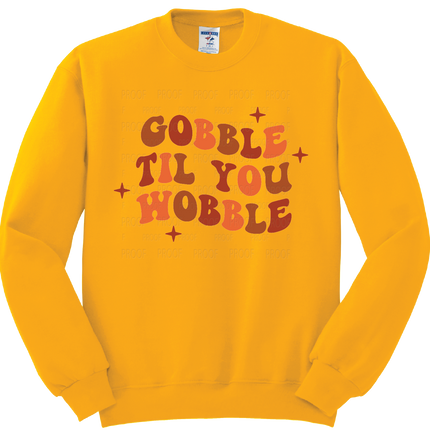 Gobble Til You Wobble | Thanksgiving | SALE